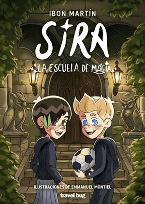 SIRA 4. LA ESCUELA DE MAGIA | 9791399034325 | MARTIN, IBON | Llibreria Online de Vilafranca del Penedès | Comprar llibres en català