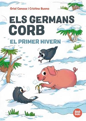 ELS GERMANS CORB. EL PRIMER HIVERN | 9791387594138 | CANOSA, ORIOL | Llibreria Online de Vilafranca del Penedès | Comprar llibres en català