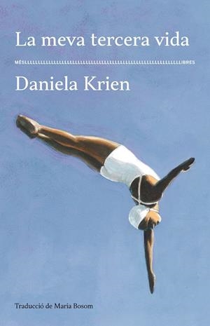 LA MEVA TERCERA VIDA | 9788417353704 | DANIELA KRIEN | Llibreria L'Odissea - Libreria Online de Vilafranca del Penedès - Comprar libros