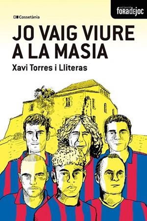 JO VAIG VIURE A LA MASIA | 9788413565378 | TORRES I LLITERAS, XAVIER | Llibreria Online de Vilafranca del Penedès | Comprar llibres en català