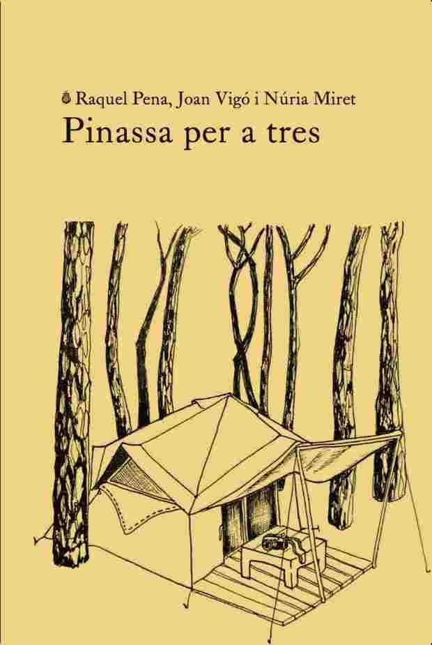 PINASSA PER A TRES | 9791399012088 | PENA, RAQUEL/ VIGO, JOAN / MIRET, NÚRIA | Llibreria Online de Vilafranca del Penedès | Comprar llibres en català