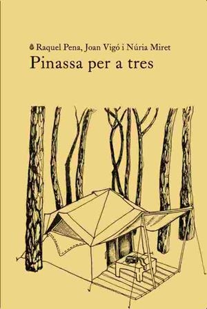 PINASSA PER A TRES | 9791399012088 | PENA, RAQUEL/ VIGO, JOAN / MIRET, NÚRIA | Llibreria Online de Vilafranca del Penedès | Comprar llibres en català