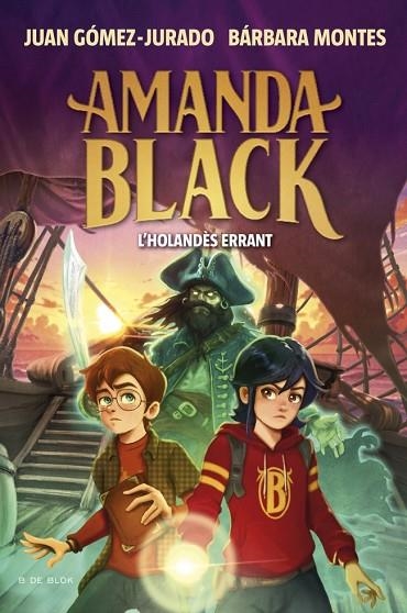 AMANDA BLACK 13 - L'HOLANDÈS ERRANT | 9788419910899 | GÓMEZ-JURADO, JUAN/MONTES, BÁRBARA | Llibreria Online de Vilafranca del Penedès | Comprar llibres en català