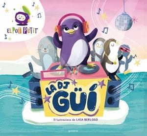 LA DJ GÜÍ | 9791387809003 | EL POT PETIT | Llibreria Online de Vilafranca del Penedès | Comprar llibres en català