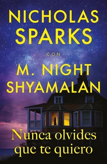 NUNCA OLVIDES QUE TE QUIERO | 9788410274396 | SPARKS, NICHOLAS/SHYAMALAN, M. NIGHT | Llibreria Online de Vilafranca del Penedès | Comprar llibres en català