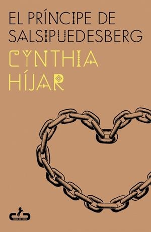 EL PRÍNCIPE DE SALSIPUEDESBERG | 9788417417888 | HÍJAR, CYNTHIA | Llibreria Online de Vilafranca del Penedès | Comprar llibres en català
