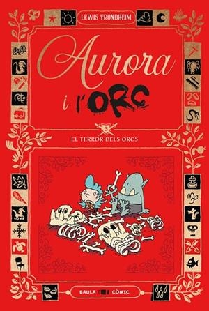 AURORA I L'ORC. EL TERROR DELS ORCS | 9788447953035 | TRONDHEIM, LEWIS | Llibreria Online de Vilafranca del Penedès | Comprar llibres en català