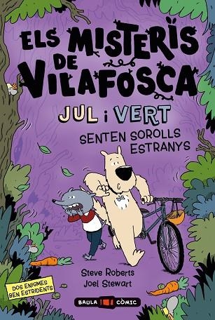ELS MISTERIS DE VILAFOSCA. JUL I VERT SENTEN SOROLLS ESTRANYS | 9788447954537 | ROBERTS, STEVE/STEWART, JOEL | Llibreria Online de Vilafranca del Penedès | Comprar llibres en català