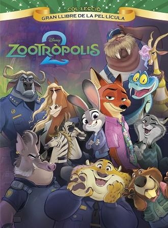 ZOOTRÒPOLIS 2. GRAN LLIBRE DE LA PEL·LÍCULA | 9791387782740 | DISNEY | Llibreria Online de Vilafranca del Penedès | Comprar llibres en català