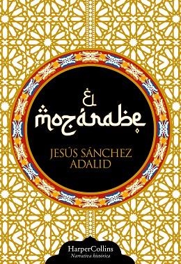 EL MOZÁRABE | 9788410644779 | SÁNCHEZ ADALID, JESÚS | Llibreria Online de Vilafranca del Penedès | Comprar llibres en català