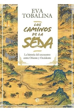 LOS CAMINOS DE LA SEDA. EDICION LUJO | 9788410941731 | TOBALINA, EVA | Llibreria Online de Vilafranca del Penedès | Comprar llibres en català