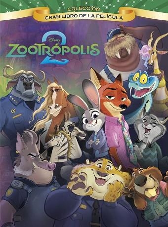 ZOOTRÓPOLIS 2. GRAN LIBRO DE LA PELÍCULA | 9791387901042 | DISNEY | Llibreria Online de Vilafranca del Penedès | Comprar llibres en català