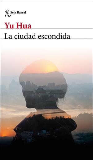 LA CIUDAD ESCONDIDA | 9788432249105 | HUA, YU | Llibreria Online de Vilafranca del Penedès | Comprar llibres en català