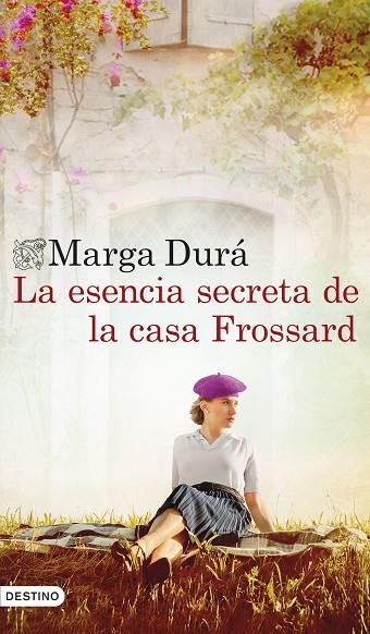 LA ESENCIA SECRETA DE LA CASA FROSSARD | 9788423368754 | DURÁ, MARGA | Llibreria Online de Vilafranca del Penedès | Comprar llibres en català