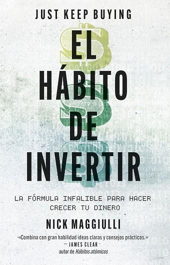 EL HÁBITO DE INVERTIR (JUST KEEP BUYING) | 9788411004343 | MAGGIULLI, NICK | Llibreria Online de Vilafranca del Penedès | Comprar llibres en català