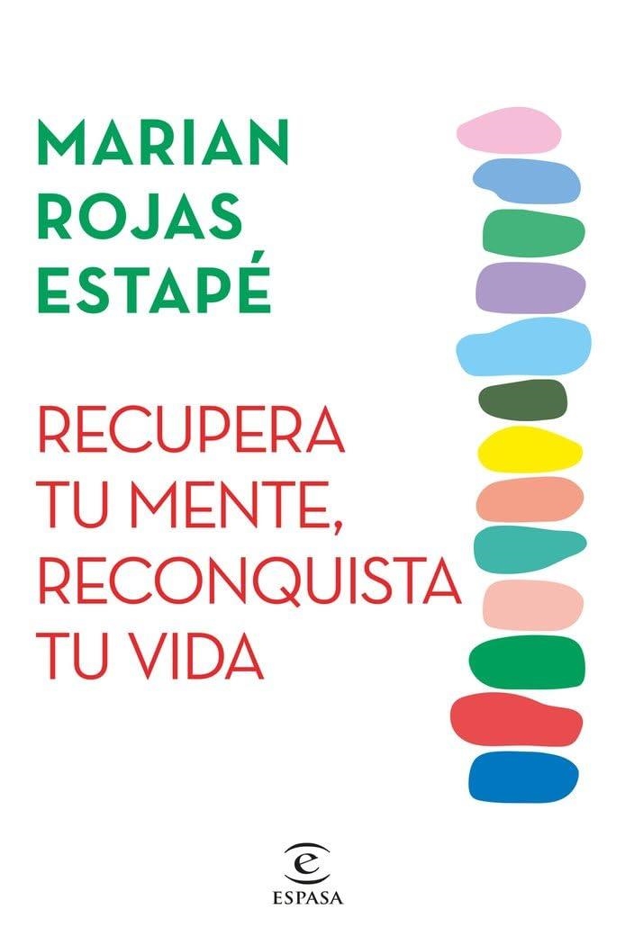 RECUPERA TU MENTE, RECONQUISTA TU VIDA | 8432715191063 | ROJAS ESTAPÉ, MARIAN | Llibreria Online de Vilafranca del Penedès | Comprar llibres en català