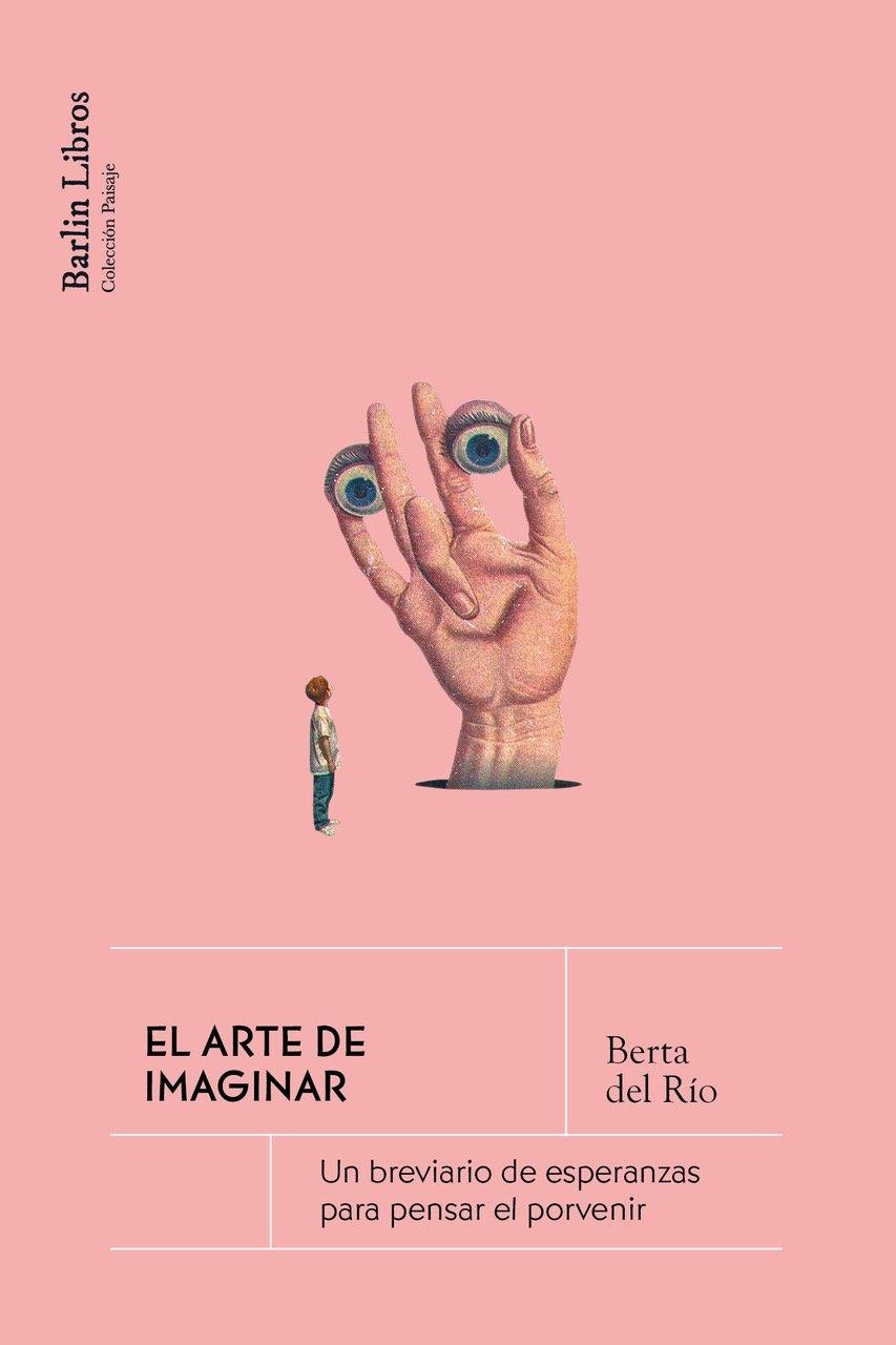 EL ARTE DE IMAGINAR | 9791387687052 | DEL RÍO, BERTA | Llibreria L'Odissea - Libreria Online de Vilafranca del Penedès - Comprar libros