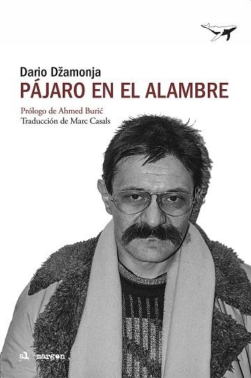 PÁJARO EN EL ALAMBRE | 9788412872293 | DŽAMONJA, DARIO | Llibreria L'Odissea - Libreria Online de Vilafranca del Penedès - Comprar libros