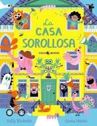 LA CASA SOROLLOSA | 9791399037012 | NICHOLLS, SALLY | Llibreria Online de Vilafranca del Penedès | Comprar llibres en català