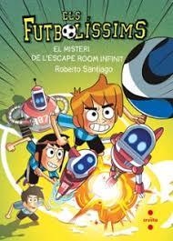 ELS FUTBOLÍSSIMS 28 EL MISTERI DE L'ESCAPE ROOM INFINIT | 9788466159852 | SANTIAGO, ROBERTO | Llibreria Online de Vilafranca del Penedès | Comprar llibres en català