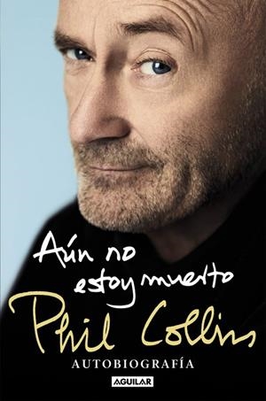 AÚN NO ESTOY MUERTO (TB) | 9788403523456 | COLLINS, PHIL | Llibreria Online de Vilafranca del Penedès | Comprar llibres en català