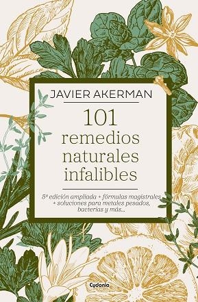 101 REMEDIOS NATURALES INFALIBLES - EDICIÓN AMPLIADA | 9791399001730 | AKERMAN, JAVIER | Llibreria Online de Vilafranca del Penedès | Comprar llibres en català
