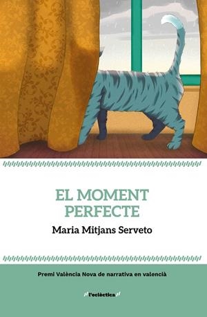 EL MOMENT PERFECTE | 9788413588308 | MITJANS SERVETO, MARIA | Llibreria Online de Vilafranca del Penedès | Comprar llibres en català