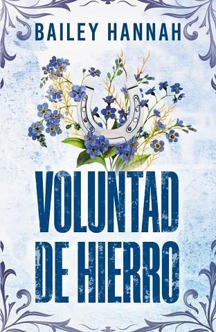 VOLUNTAD DE HIERRO (EL RANCHO WELLS 3) | 9788425360893 | HANNAH, BAILEY | Llibreria L'Odissea - Libreria Online de Vilafranca del Penedès - Comprar libros