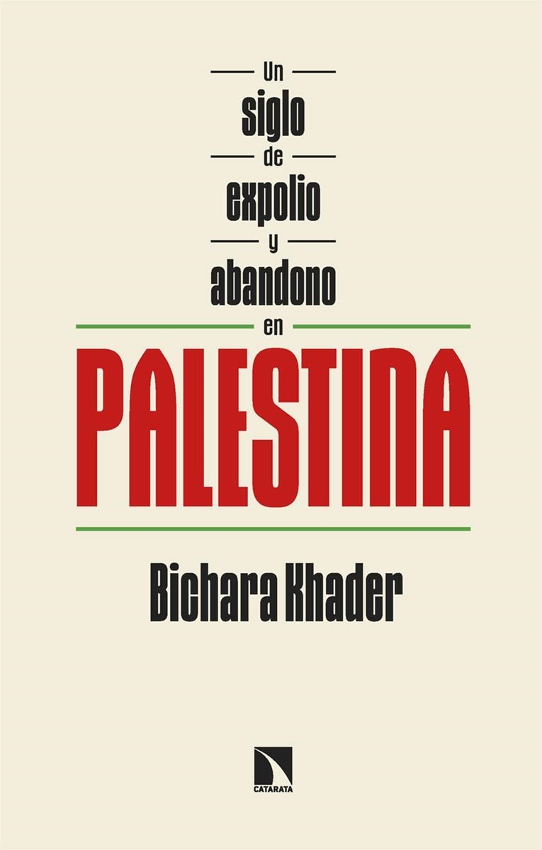 UN SIGLO DE EXPOLIO Y ABANDONO EN PALESTINA | 9788410674660 | KHADER, BICHARA | Llibreria Online de Vilafranca del Penedès | Comprar llibres en català