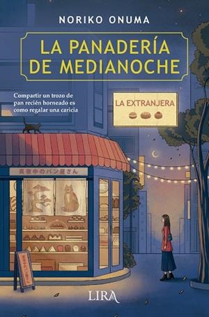 LA PANADERÍA DE MEDIANOCHE | 9788419235268 | ONUMA, NORIKO | Llibreria L'Odissea - Libreria Online de Vilafranca del Penedès - Comprar libros