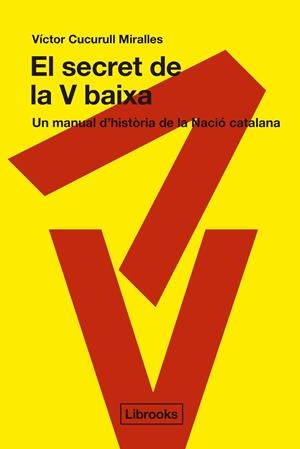 EL SECRET DE LA V BAIXA | 9791399049671 | CUCURULL MIRALLES, VÍCTOR | Llibreria Online de Vilafranca del Penedès | Comprar llibres en català