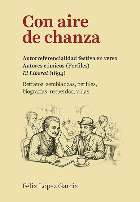 CON AIRE DE CHANZA | 9788410456099 | LÓPEZ GARCÍA, FÉLIX | Llibreria Online de Vilafranca del Penedès | Comprar llibres en català
