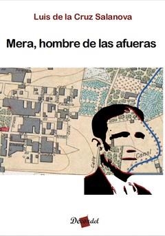MERA, HOMBRE DE LAS AFUERAS | 9788494859489 | DE LA CRUZ, LUIS | Llibreria Online de Vilafranca del Penedès | Comprar llibres en català