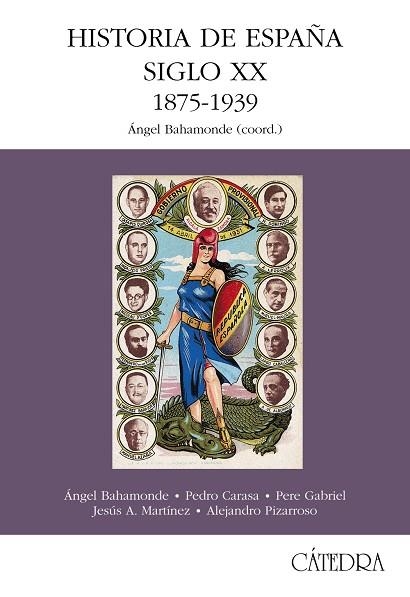 HISTORIA DE ESPAÑA. SIGLO XX. 1875-1939 | 9788437618142 | BAHAMONDE, ÁNGEL/MARTÍNEZ, JESÚS A./PIZARROSO, ALEJANDRO/CARASA, PEDRO/GABRIEL, PERE | Llibreria Online de Vilafranca del Penedès | Comprar llibres en català