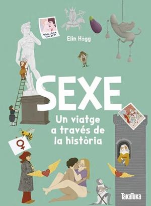 SEXE. UN VIATGE A TRAVÉS DE LA HISTÒRIA | 9791387718152 | ELIN HÄGG, ELIN | Llibreria Online de Vilafranca del Penedès | Comprar llibres en català