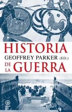 HISTORIA DE LA GUERRA | 9788446057819 | PARKER, GEOFFREY | Llibreria Online de Vilafranca del Penedès | Comprar llibres en català