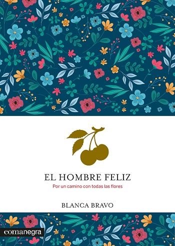 EL HOMBRE FELIZ | 9788410161931 | BRAVO, BLANCA | Llibreria Online de Vilafranca del Penedès | Comprar llibres en català