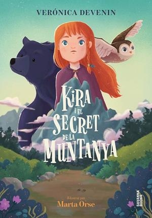 KIRA I EL SECRET DE LA MUNTANYA | 9791399026542 | DEVENIN VERA, VERÓNICA/ORSE, MARTA | Llibreria Online de Vilafranca del Penedès | Comprar llibres en català