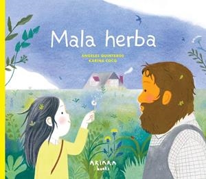 MALA HERBA | 9788418972850 | QUINTEROS, ÁNGELES | Llibreria L'Odissea - Libreria Online de Vilafranca del Penedès - Comprar libros