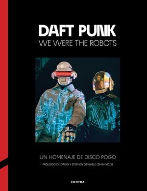 DAFT PUNK: WE WERE THE ROBOTS | 9788410045330 | VARIOS AUTORES | Llibreria Online de Vilafranca del Penedès | Comprar llibres en català