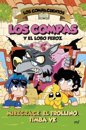LOS COMPACUENTOS 3. LOS COMPAS Y EL LOBO FEROZ | 9788427054035 | MIKECRACK, EL TROLLINO Y TIMBA VK | Llibreria Online de Vilafranca del Penedès | Comprar llibres en català
