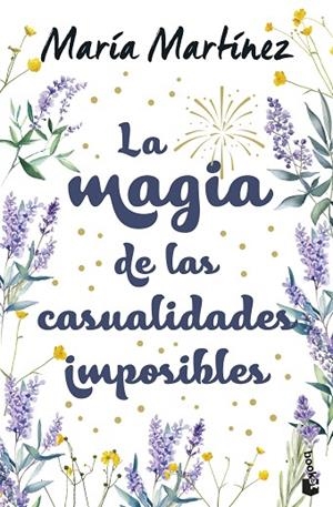 LA MAGIA DE LAS CASUALIDADES IMPOSIBLES | 9788408310570 | MARTÍNEZ, MARÍA | Llibreria Online de Vilafranca del Penedès | Comprar llibres en català