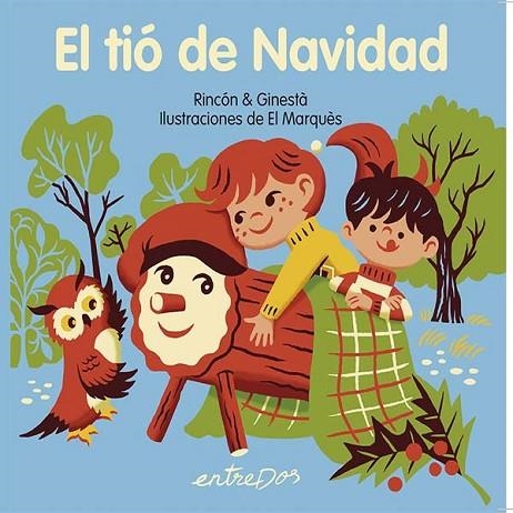EL TIÓ DE NAVIDAD | 9788418900983 | RINCÓN & GINESTA | Llibreria Online de Vilafranca del Penedès | Comprar llibres en català