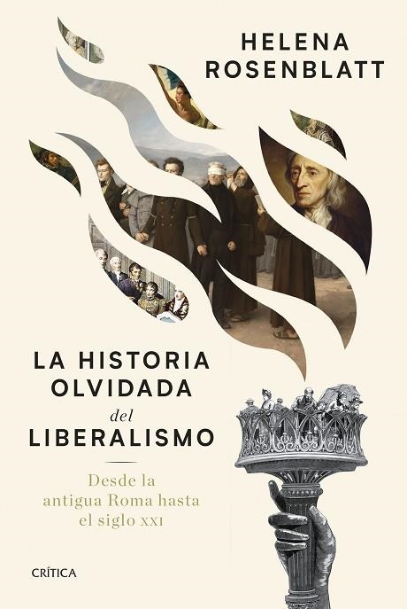 LA HISTORIA OLVIDADA DEL LIBERALISMO | 9788491998259 | ROSENBLATT, HELENA | Llibreria L'Odissea - Libreria Online de Vilafranca del Penedès - Comprar libros
