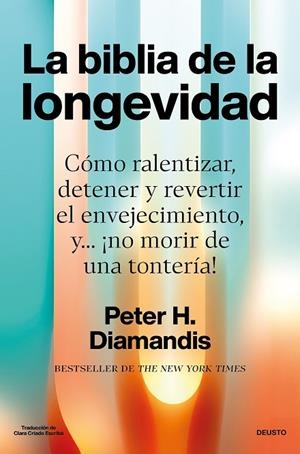 LA BIBLIA DE LA LONGEVIDAD | 9788423439799 | DIAMANDIS, PETER | Llibreria Online de Vilafranca del Penedès | Comprar llibres en català