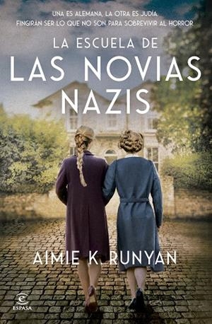 LA ESCUELA DE LAS NOVIAS NAZIS | 9788467079524 | RUNYAN, AIMIE K. | Llibreria Online de Vilafranca del Penedès | Comprar llibres en català