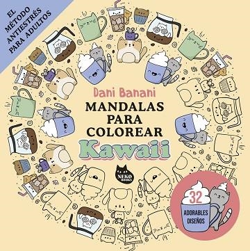 MANDALAS PARA COLOREAR KAWAII | 9788410427167 | BANANI, DANI | Llibreria Online de Vilafranca del Penedès | Comprar llibres en català