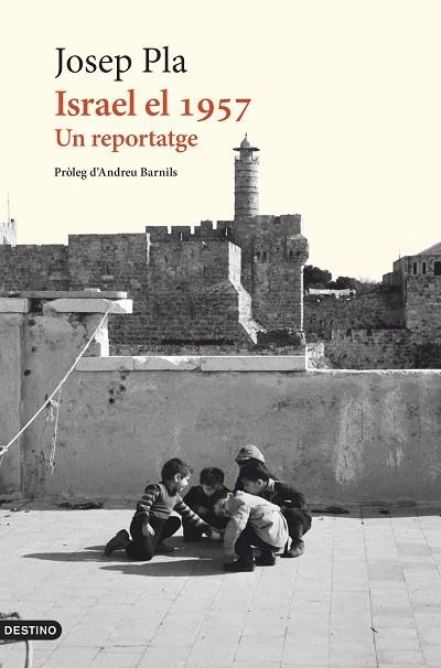 ISRAEL EL 1957 | 9788419734273 | PLA, JOSEP | Llibreria Online de Vilafranca del Penedès | Comprar llibres en català