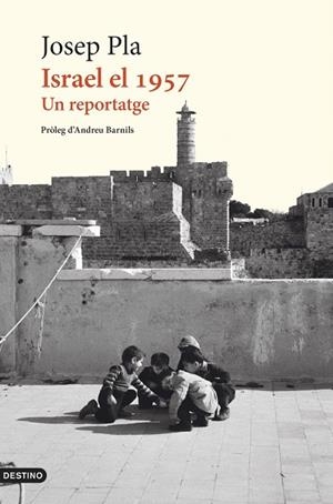 ISRAEL EL 1957 | 9788419734273 | PLA, JOSEP | Llibreria Online de Vilafranca del Penedès | Comprar llibres en català