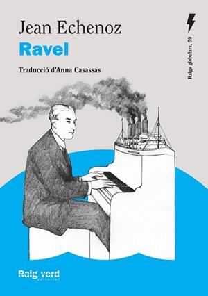 RAVEL | 9788410487611 | ECHENOZ, JEAN | Llibreria Online de Vilafranca del Penedès | Comprar llibres en català